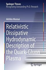 eBook (pdf) Relativistic Dissipative Hydrodynamic Description of the Quark-Gluon Plasma de Akihiko Monnai