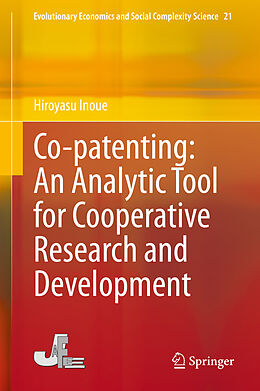 E-Book (pdf) Co-patenting: An Analytic Tool for Cooperative Research and Development von Hiroyasu Inoue