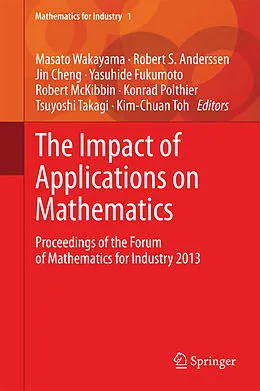 E-Book (pdf) The Impact of Applications on Mathematics von Masato Wakayama, Robert S. Anderssen, Jin Cheng