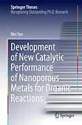 E-Book (pdf) Development of New Catalytic Performance of Nanoporous Metals for Organic Reactions von Mei Yan