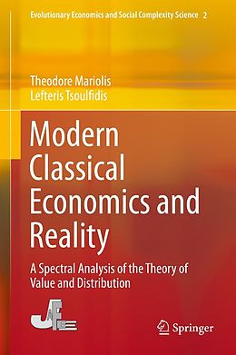 E-Book (pdf) Modern Classical Economics and Reality von Theodore Mariolis, Lefteris Tsoulfidis