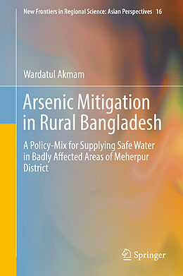 Fester Einband Arsenic Mitigation in Rural Bangladesh von Wardatul Akmam