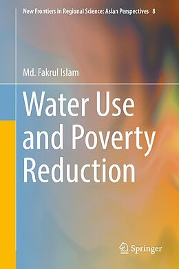 E-Book (pdf) Water Use and Poverty Reduction von Md. Fakrul Islam