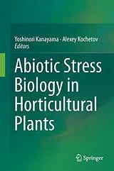 Fester Einband Abiotic Stress Biology in Horticultural Plants von