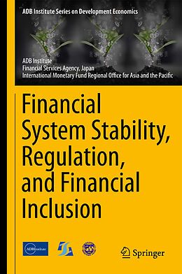 Livre Relié Financial System Stability, Regulation, and Financial Inclusion de 