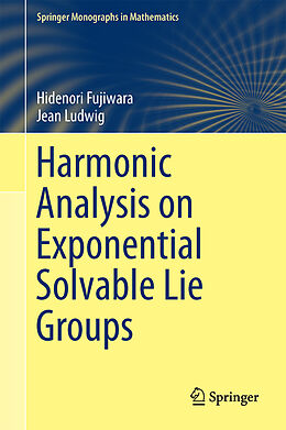 Fester Einband Harmonic Analysis on Exponential Solvable Lie Groups von Jean Ludwig, Hidenori Fujiwara