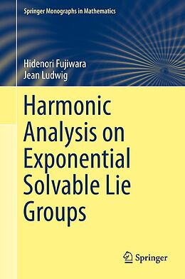 eBook (pdf) Harmonic Analysis on Exponential Solvable Lie Groups de Hidenori Fujiwara, Jean Ludwig