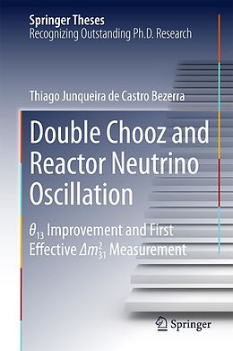 eBook (pdf) Double Chooz and Reactor Neutrino Oscillation de Thiago Junqueira De Castro Bezerra