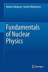 eBook (pdf) Fundamentals of Nuclear Physics de Noboru Takigawa, Kouhei Washiyama