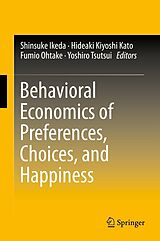 eBook (pdf) Behavioral Economics of Preferences, Choices, and Happiness de 