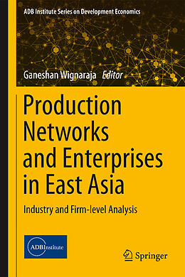 Livre Relié Production Networks and Enterprises in East Asia de 