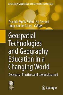 Fester Einband Geospatial Technologies and Geography Education in a Changing World von 
