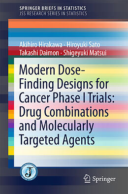 Couverture cartonnée Modern Dose-Finding Designs for Cancer Phase I Trials: Drug Combinations and Molecularly Targeted Agents de Akihiro Hirakawa, Hiroyuki Sato, Takashi Daimon