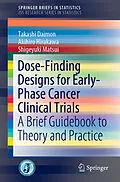 E-Book (pdf) Dose-Finding Designs for Early-Phase Cancer Clinical Trials von Takashi Daimon, Akihiro Hirakawa, Shigeyuki Matsui
