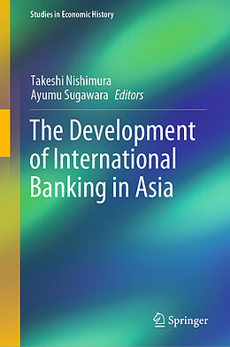 Livre Relié The Development of International Banking in Asia de 