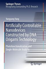 eBook (pdf) Artificially Controllable Nanodevices Constructed by DNA Origami Technology de Yangyang Yang