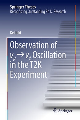 Livre Relié Observation of  _   _e Oscillation in the T2K Experiment de Kei Ieki