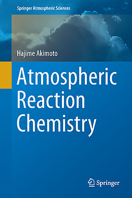 Livre Relié Atmospheric Reaction Chemistry de Hajime Akimoto