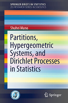 Couverture cartonnée Partitions, Hypergeometric Systems, and Dirichlet Processes in Statistics de Shuhei Mano