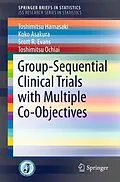 E-Book (pdf) Group-Sequential Clinical Trials with Multiple Co-Objectives von Toshimitsu Hamasaki, Koko Asakura, Scott R. Evans