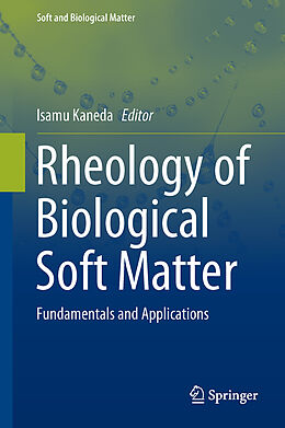 Livre Relié Rheology of Biological Soft Matter de 