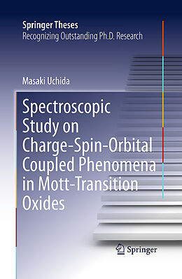 Couverture cartonnée Spectroscopic Study on Charge-Spin-Orbital Coupled Phenomena in Mott-Transition Oxides de Masaki Uchida