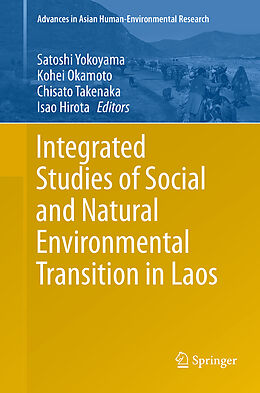 Couverture cartonnée Integrated Studies of Social and Natural Environmental Transition in Laos de 