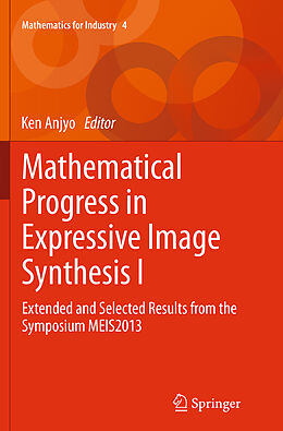 Kartonierter Einband Mathematical Progress in Expressive Image Synthesis I von 