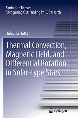 Couverture cartonnée Thermal Convection, Magnetic Field, and Differential Rotation in Solar-type Stars de Hideyuki Hotta