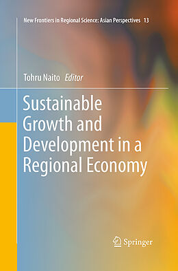 Kartonierter Einband Sustainable Growth and Development in a Regional Economy von 