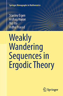 Kartonierter Einband Weakly Wandering Sequences in Ergodic Theory von Stanley Eigen, Vidhu Prasad, Yuji Ito