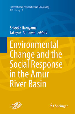 Kartonierter Einband Environmental Change and the Social Response in the Amur River Basin von 