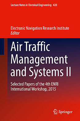 Livre Relié Air Traffic Management and Systems II de 