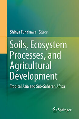 Livre Relié Soils, Ecosystem Processes, and Agricultural Development de 