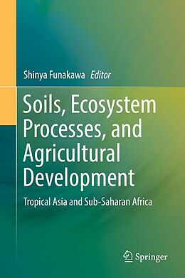 eBook (pdf) Soils, Ecosystem Processes, and Agricultural Development de 