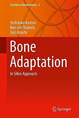 E-Book (pdf) Bone Adaptation von Yoshitaka Kameo, Ken-Ichi Tsubota, Taiji Adachi