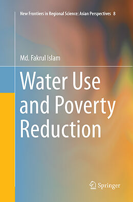 Kartonierter Einband Water Use and Poverty Reduction von Md. Fakrul Islam