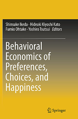 Couverture cartonnée Behavioral Economics of Preferences, Choices, and Happiness de 