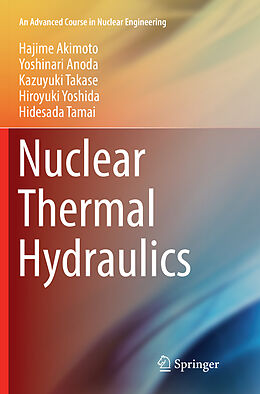 Couverture cartonnée Nuclear Thermal Hydraulics de Hajime Akimoto, Yoshinari Anoda, Hidesada Tamai