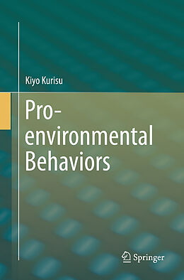 Couverture cartonnée Pro-environmental Behaviors de Kiyo Kurisu