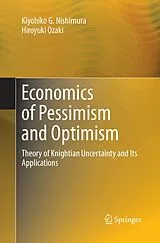 Kartonierter Einband Economics of Pessimism and Optimism von Kiyohiko G. Nishimura, Hiroyuki Ozaki