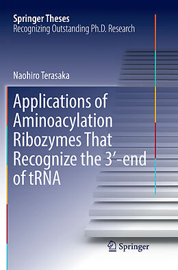 Couverture cartonnée Applications of Aminoacylation Ribozymes That Recognize the 3-end of tRNA de Naohiro Terasaka
