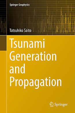 Fester Einband Tsunami Generation and Propagation von Tatsuhiko Saito