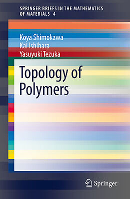 Kartonierter Einband Topology of Polymers von Koya Shimokawa, Yasuyuki Tezuka, Kai Ishihara