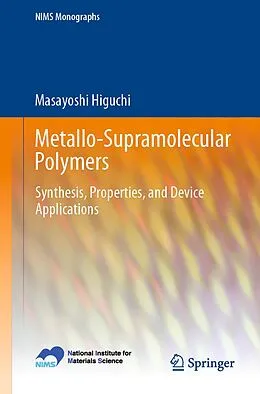 E-Book (pdf) Metallo-Supramolecular Polymers von Masayoshi Higuchi