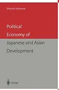 E-Book (pdf) Political Economy of Japanese and Asian Development von Shinichi Ichimura