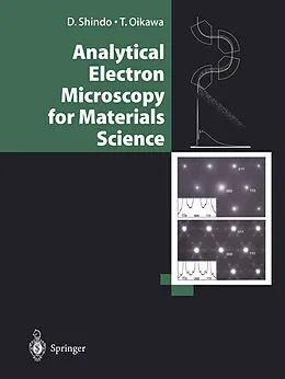 E-Book (pdf) Analytical Electron Microscopy for Materials Science von Daisuke Shindo, T. Oikawa