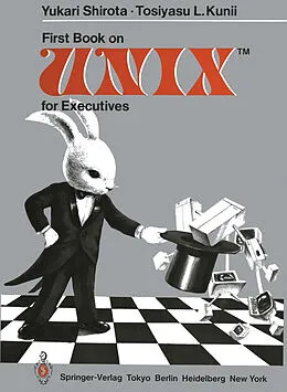 E-Book (pdf) First Book on UNIXTM for Executives von Yukari Shirota, Tosiyasu L. Kunii