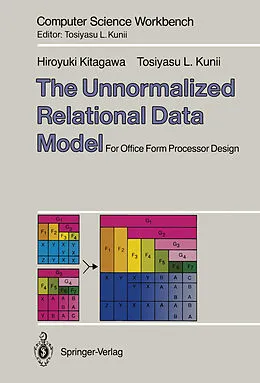 E-Book (pdf) The Unnormalized Relational Data Model von Hiroyuki Kitagawa, Tosiyasu L. Kunii