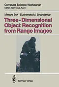 E-Book (pdf) Three-Dimensional Object Recognition from Range Images von Minsoo Suk, Suchendra M. Bhandarkar